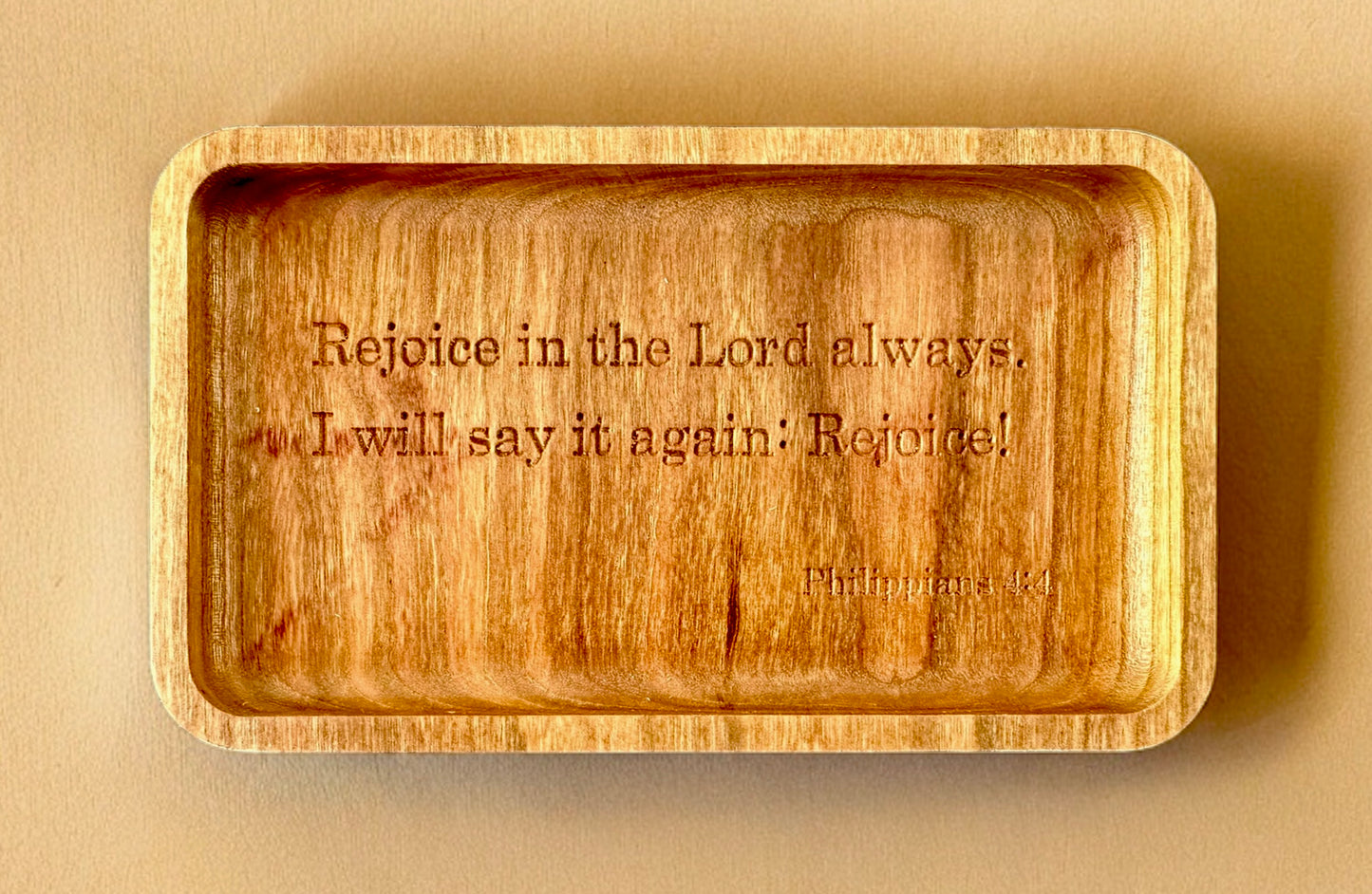 Bible Verse Hardwood Catchall Tray | Philippians 4:4 | Rejoice in the Lord always | Maple | Cherry | Walnut