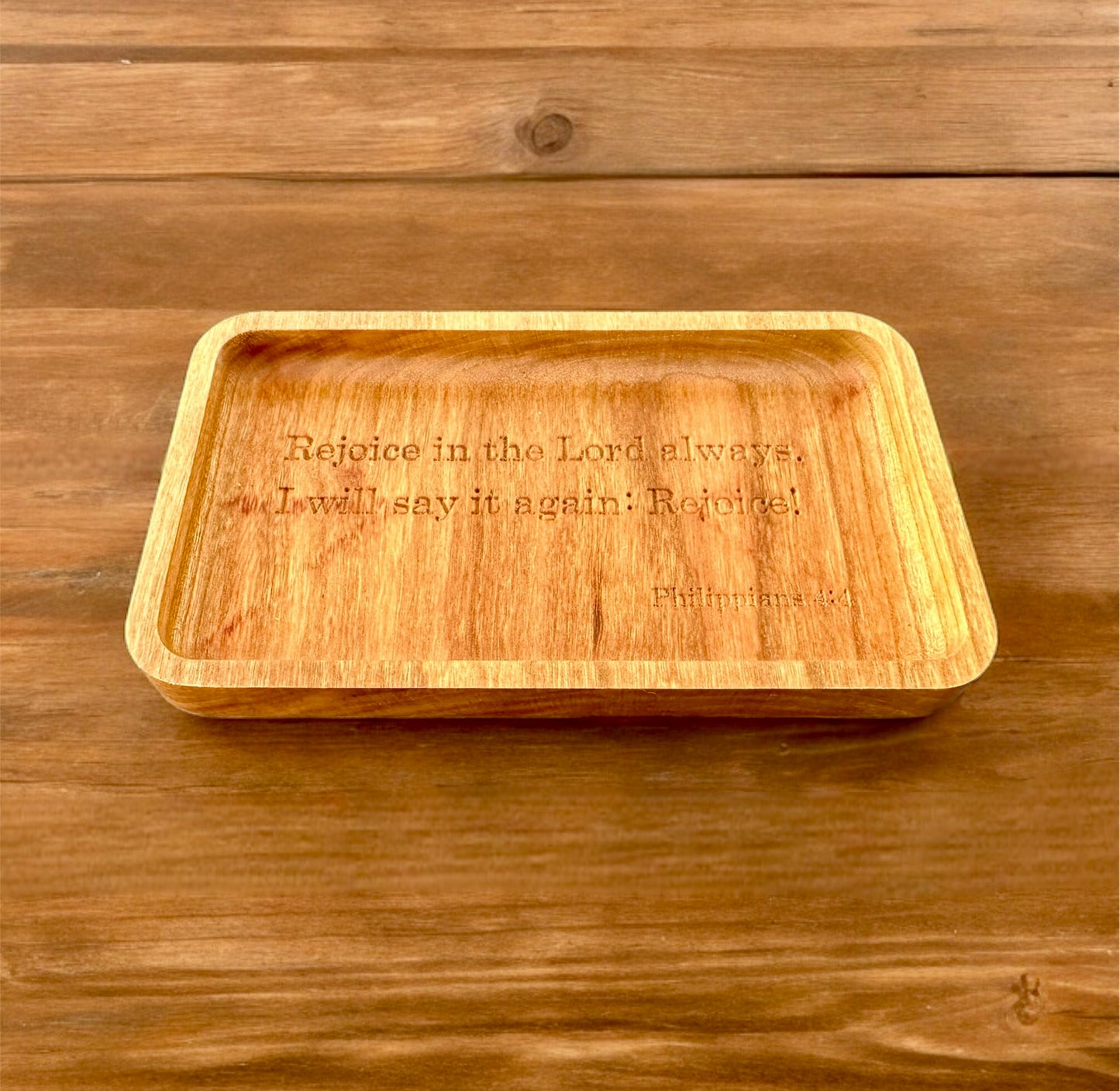 Bible Verse Hardwood Catchall Tray | Philippians 4:4 | Rejoice in the Lord always | Maple | Cherry | Walnut