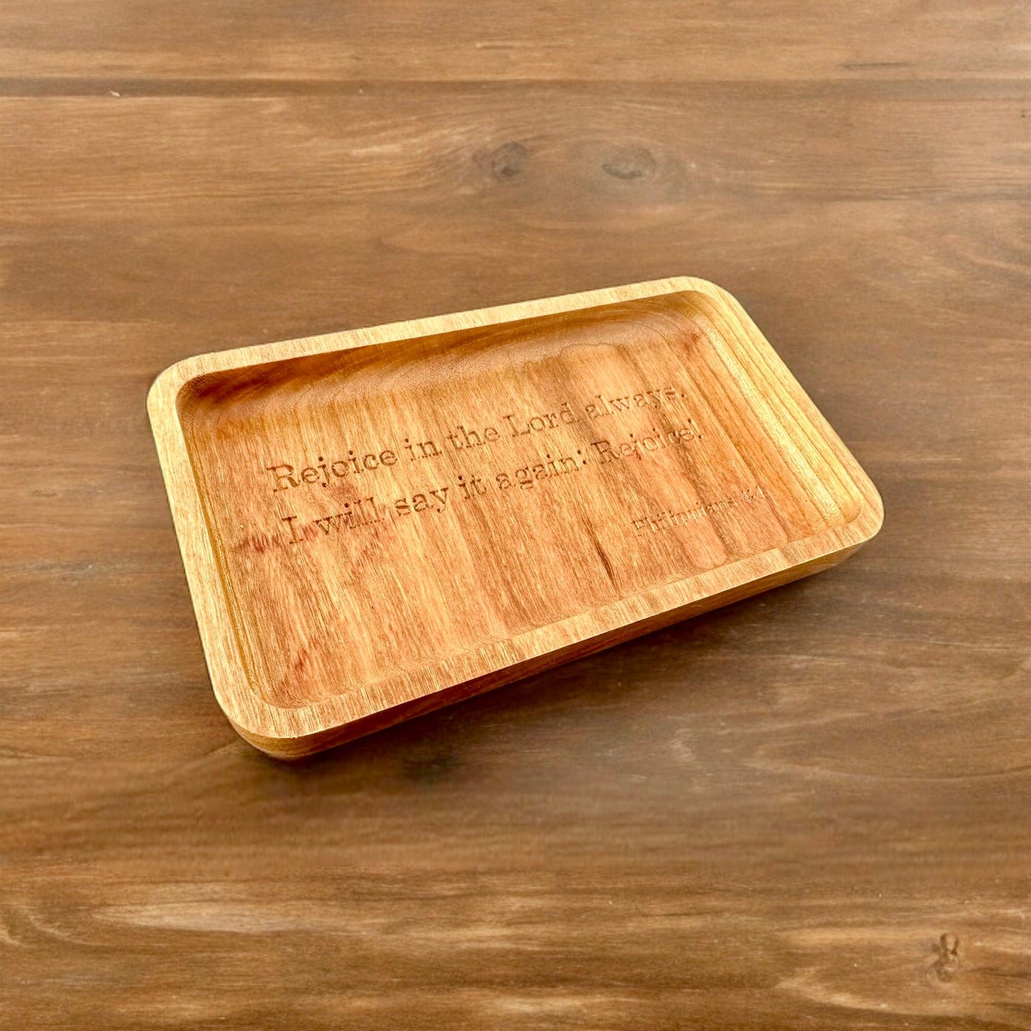 Bible Verse Hardwood Catchall Tray | Philippians 4:4 | Rejoice in the Lord always | Maple | Cherry | Walnut